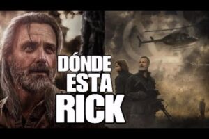 ¡Descubre el paradero de Rick en The Walking Dead!